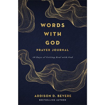 Words with God Prayer Journal - by  Addison D Bevere (Paperback)