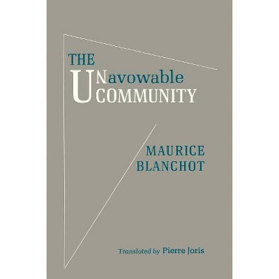 The Unavowable Community - by  Maurice Blanchot (Paperback)