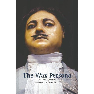 The Wax Persona - by  Colin Bearne (Paperback)