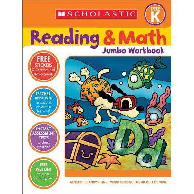 Reading & Math Jumbo Workbook: Grade Prek - by  Scholastic Teaching Resources (Paperback)