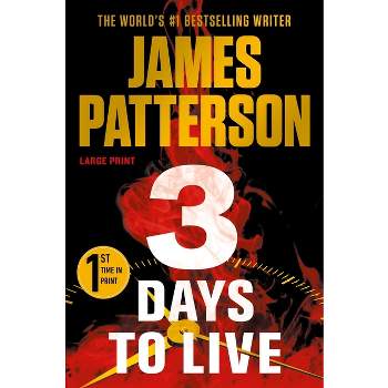 3 Days to Live - Large Print by  James Patterson (Paperback)