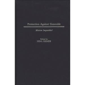 Protection Against Genocide - by  Neal Riemer (Hardcover) - 1 of 1