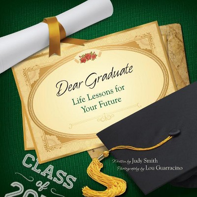 Dear Graduate - by  Judy Smith (Hardcover)