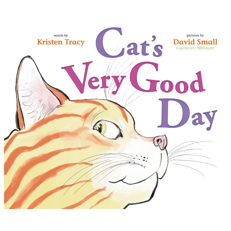 Cat's Very Good Day - by  Kristen Tracy (Hardcover), 1 of 2