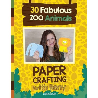 Paper Crafting with Reny - by  Renata Kolibova (Paperback)