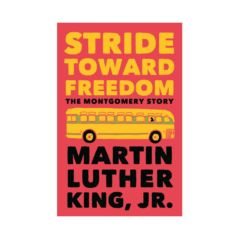 Stride Toward Freedom - (King Legacy) by  Martin Luther King (Paperback), 1 of 2