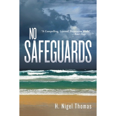 No Safeguards - (Essential Prose) by  H Nigel Thomas (Paperback)