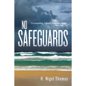 No Safeguards - (Essential Prose) by  H Nigel Thomas (Paperback) - 1 of 1