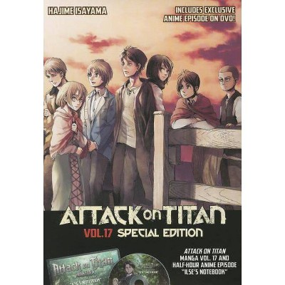 Attack on Titan 17 Manga Special Edition W/DVD - (Attack on Titan Special Edition) by  Hajime Isayama (Mixed Media Product)