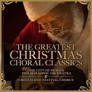 Crouch End Festival Chorus & the City of Prague - Greatest Christmas Choral Classics (CD) - 1 of 1
