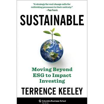 Sustainable - by  Terrence Keeley (Hardcover)