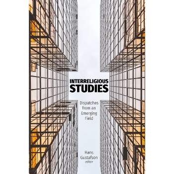 Interreligious Studies - by  Hans Gustafson (Hardcover)