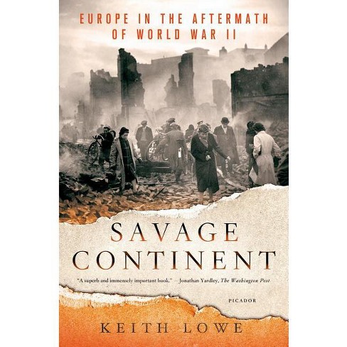 Savage Continent - By Keith Lowe (paperback) : Target