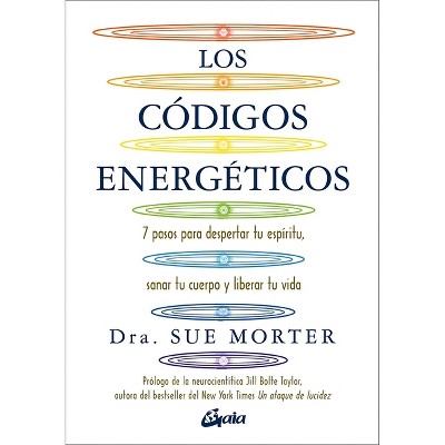 Los Códigos Energéticos - by  Sue Morter (Paperback)