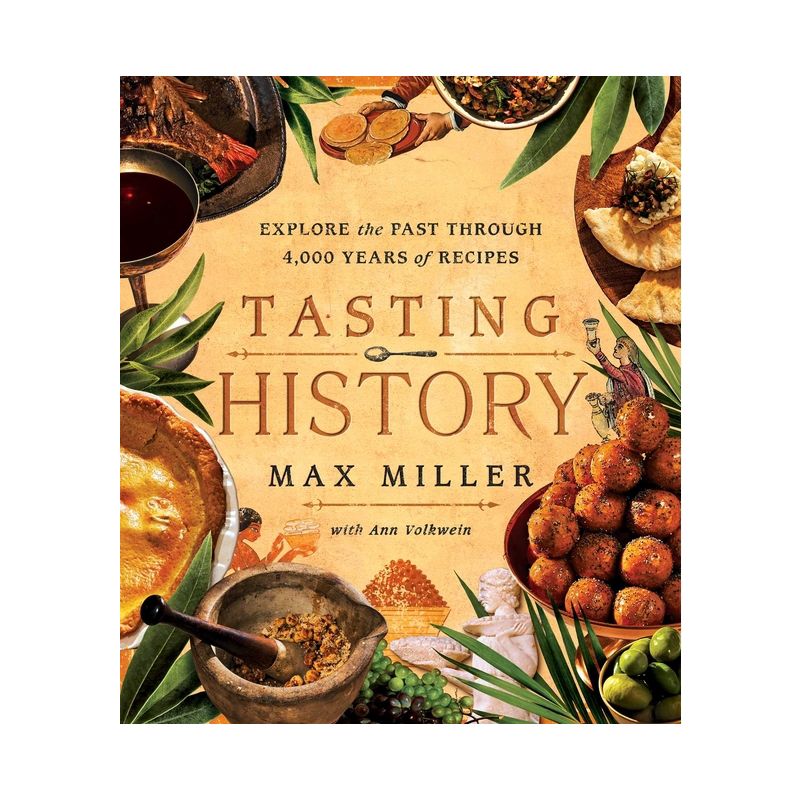 Tasting History - by  Max Miller &#38; Ann Volkwein (Hardcover), 1 of 2