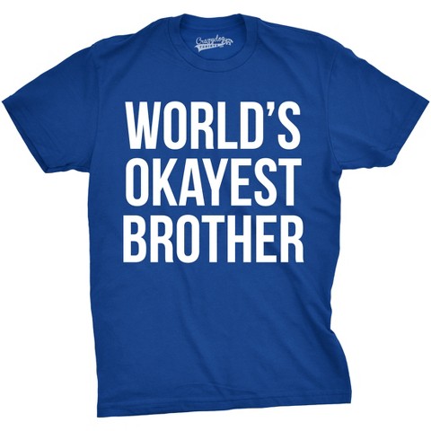 Мужские футболки Crazy Dog T-Shirts, Inc. Mens Worlds Okayest Brother Shirt Funny T shirts Big Brother Sister Gift Idea - Crazy Dog Men's T Shirt For Brother Royal XXL