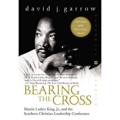 Bearing the Cross - (Perennial Classics) by  David Garrow (Paperback)