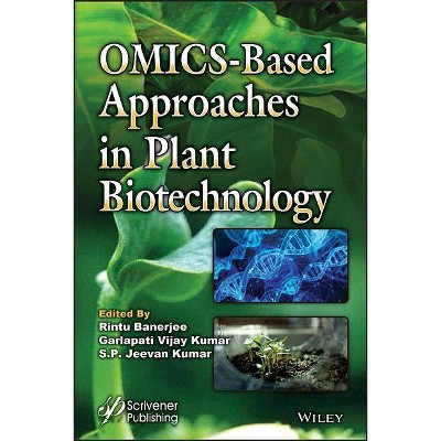 Omics-Based Approaches in Plant Biotechnology - by  Rintu Banerjee & Garlapati Vijay Kumar & S P Jeevan Kumar (Hardcover)