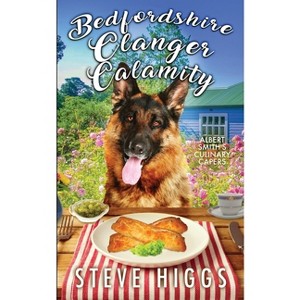 Bedfordshire Clanger Calamity - by  Steve Higgs (Paperback) - 1 of 1