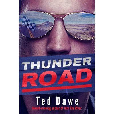 Thunder Road - (Devon Santos) by  Ted Dawe (Hardcover)