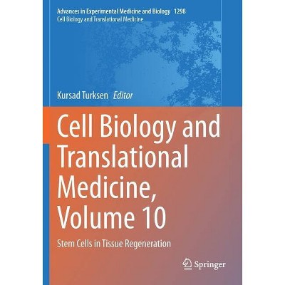 Cell Biology and Translational Medicine, Volume 10 - by  Kursad Turksen (Paperback)