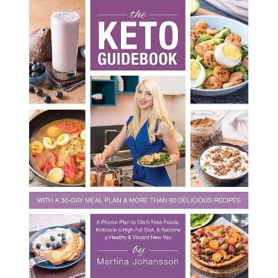 The Keto Guidebook - by  Martina Johansson (Paperback)