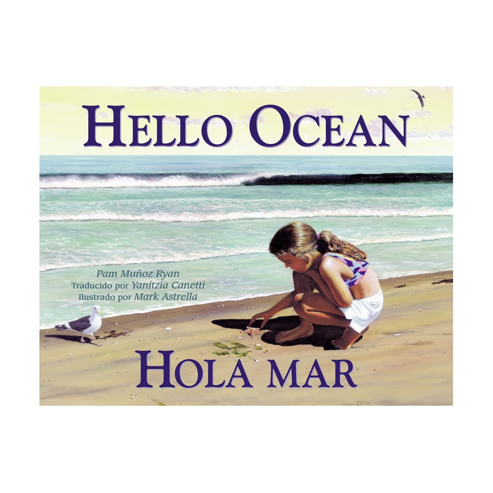 Hola Mar / Hello Ocean - (Charlesbridge Bilingual Books) by Pam Muoz Ryan (Paperback)