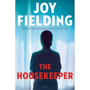 The Housekeeper - by Joy Fielding - 1 of 1