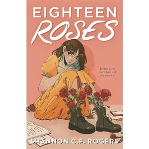 Eighteen Roses - by Shannon C F Rogers - 1 of 1