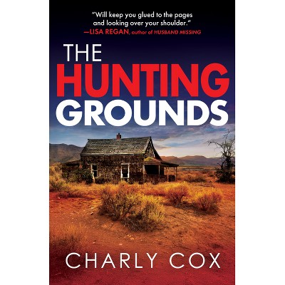 The Hunting Grounds - (Detective Alyssa Wyatt) by  Charly Cox (Paperback)