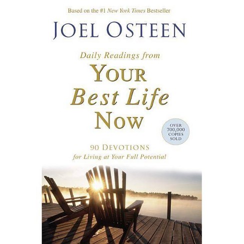 Daily Readings from Your Best Life Now (Reprint) (Paperback) by Joel Osteen - image 1 of 1