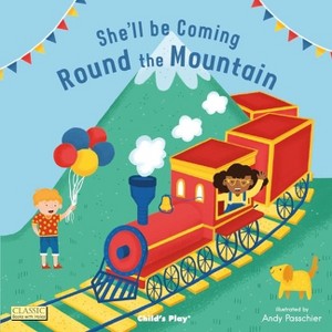 She'll Be Coming 'Round the Mountain - (Classic Books with Holes Soft Cover) (Paperback) - 1 of 1