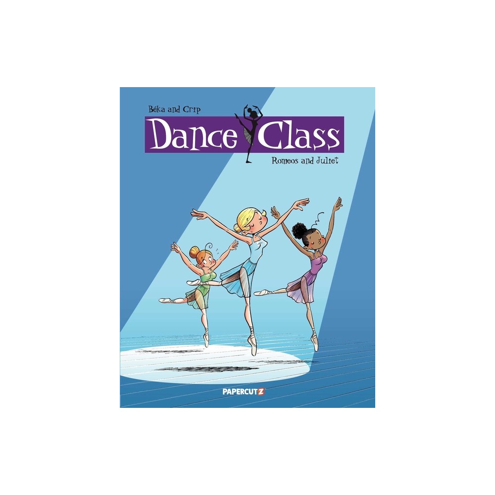 Dance Class Vol. 2 - (Dance Class Graphic Novels) by Beka (Hardcover)