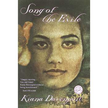 Song of the Exile - by  Kiana Davenport (Paperback)