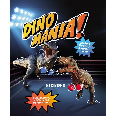 Dinomania! - (Factmania: Epic Battle of Facts) by  Becky Baines (Paperback)