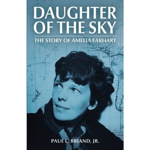 Daughter of the Sky - by  Paul Briand (Paperback) - 1 of 1