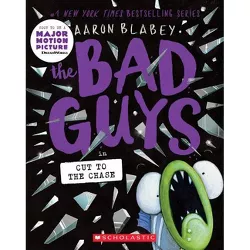 The Bad Guys in Cut to the Chase (the Bad Guys #13), Volume 13 - by Aaron Blabey (Paperback)