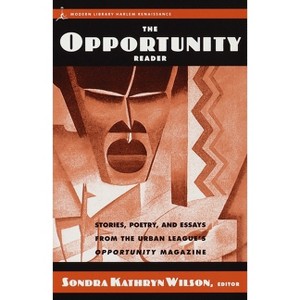 The Opportunity Reader - (Modern Library (Paperback)) by  Sondra Kathryn Wilson (Paperback) - 1 of 1