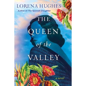 The Queen of the Valley - (Puri's Travels) by  Lorena Hughes (Paperback) - 1 of 1