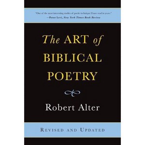 The Art of Biblical Poetry - by  Robert Alter (Paperback) - 1 of 1