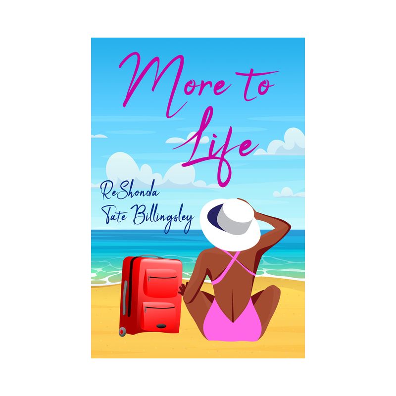 More To Life - By Reshonda Tate Billingsley ( Paperback ), 1 of 2