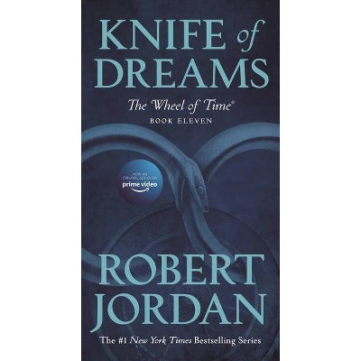 Knife of Dreams - (Wheel of Time) by  Robert Jordan (Paperback)