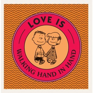 Love Is Walking Hand in Hand - (Peanuts) by Charles M Schulz (Hardcover) - 1 of 1