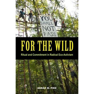For the Wild - by  Sarah M Pike (Paperback) - 1 of 1