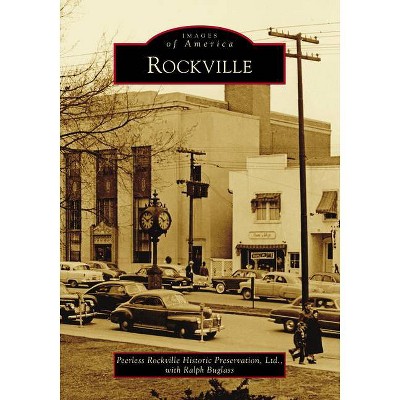 Rockville - by  Peerless Rockville Historic Preservation Ltd (Paperback)