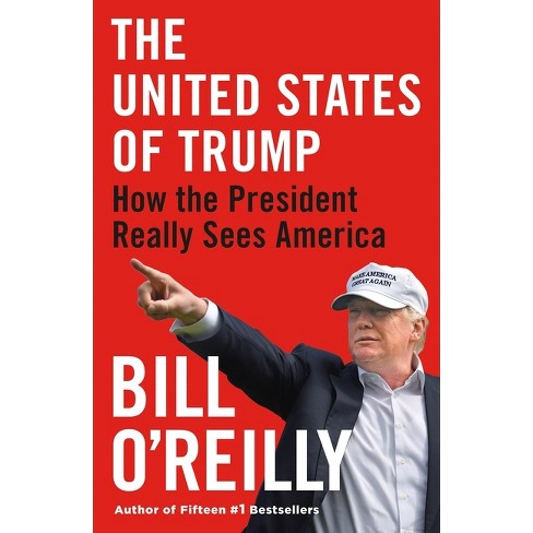 The United States of Trump - by  Bill O'Reilly (Paperback) - image 1 of 1