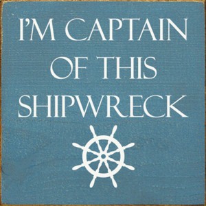Slickblue Captain of This Shipwreck Wood Sign, Pine Material, Wall or Shelf Decor, Rustic Style, 7x7 Inches, Colors - 1 of 3