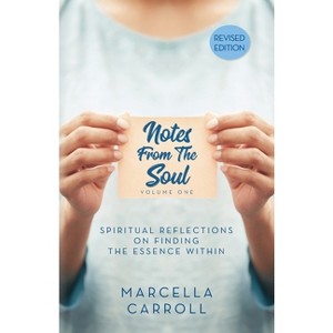 Notes From the Soul - by  Marcella Carroll (Paperback) - 1 of 1