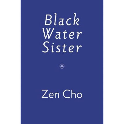 Black Water Sister - by  Zen Cho (Paperback)