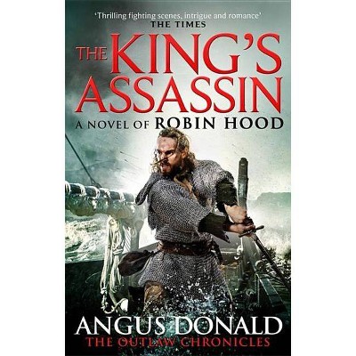 The King's Assassin - by  Angus Donald (Paperback)